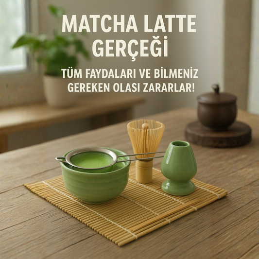 🔥 Matcha Çayının 4 Temel Faydası ve Olası Zararları Nelerdir?