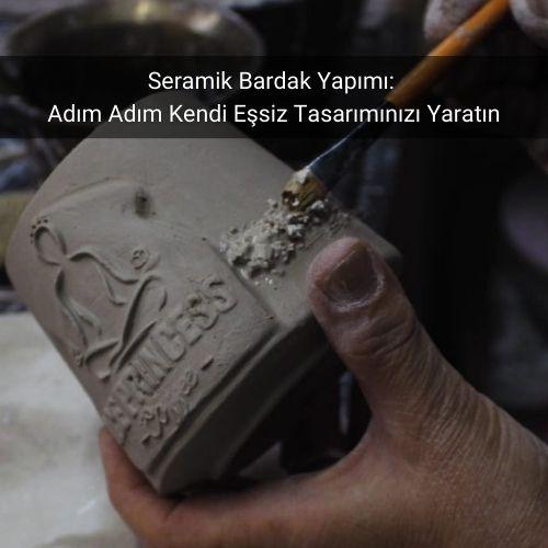 Seramik Bardak Yapımı: Adım Adım Kendi Eşsiz Tasarımınızı Yaratın - Gülsüm Sanat Evi