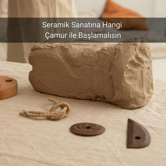 Seramik Sanatına Hangi Çamur ile Başlamalısın - Gülsüm Sanat Evi