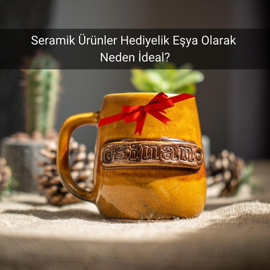 Seramik Ürünler Hediyelik Eşya Olarak Neden İdeal? - Gülsüm Sanat Evi